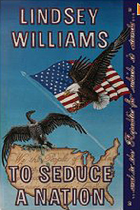 Lindsey Williams - To Seduce A Nation